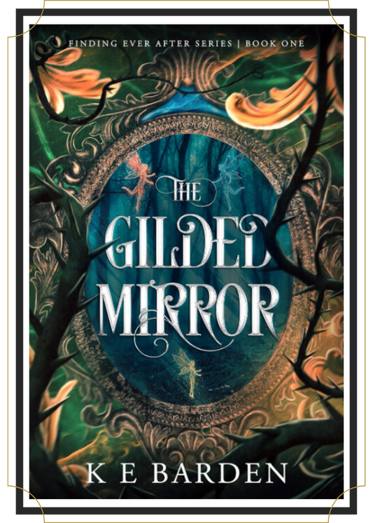 The Gilded Mirror by K E Bardon, Book Besties Bookstore