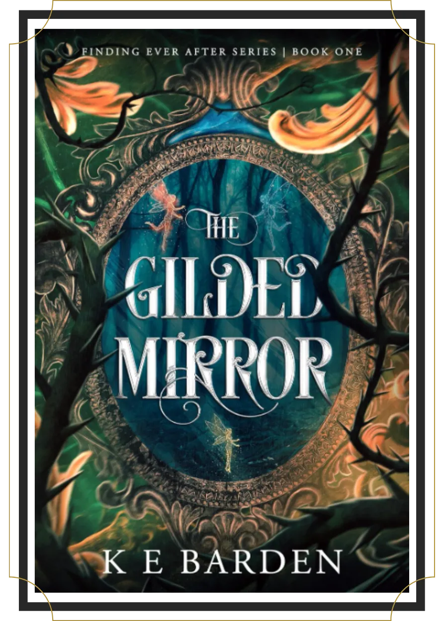 The Gilded Mirror by K E Bardon, Book Besties Bookstore