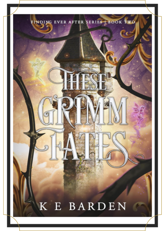 These Grimm Fates by K E Bardon, Book Besties Bookstore