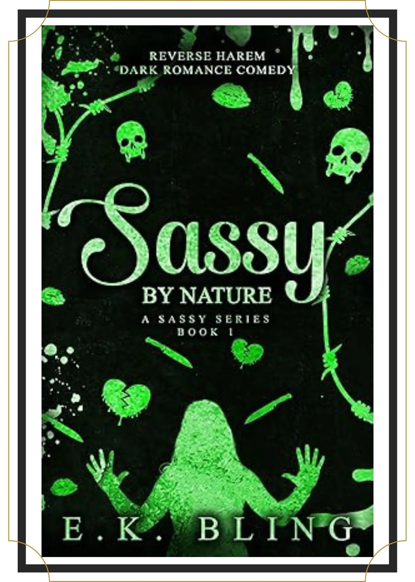 Sassy by Nature by E K Bling, Book Besties Bookstore