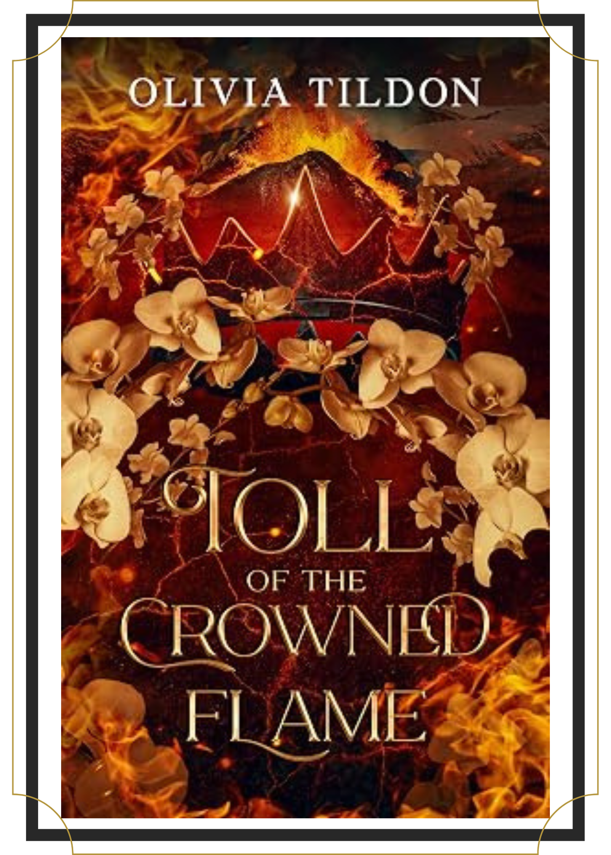 Toll of the Crowned Flame by Olivia Tildon