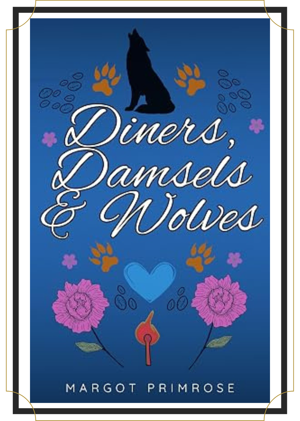 Diners, Damsels and Wolves by Margot Primrose